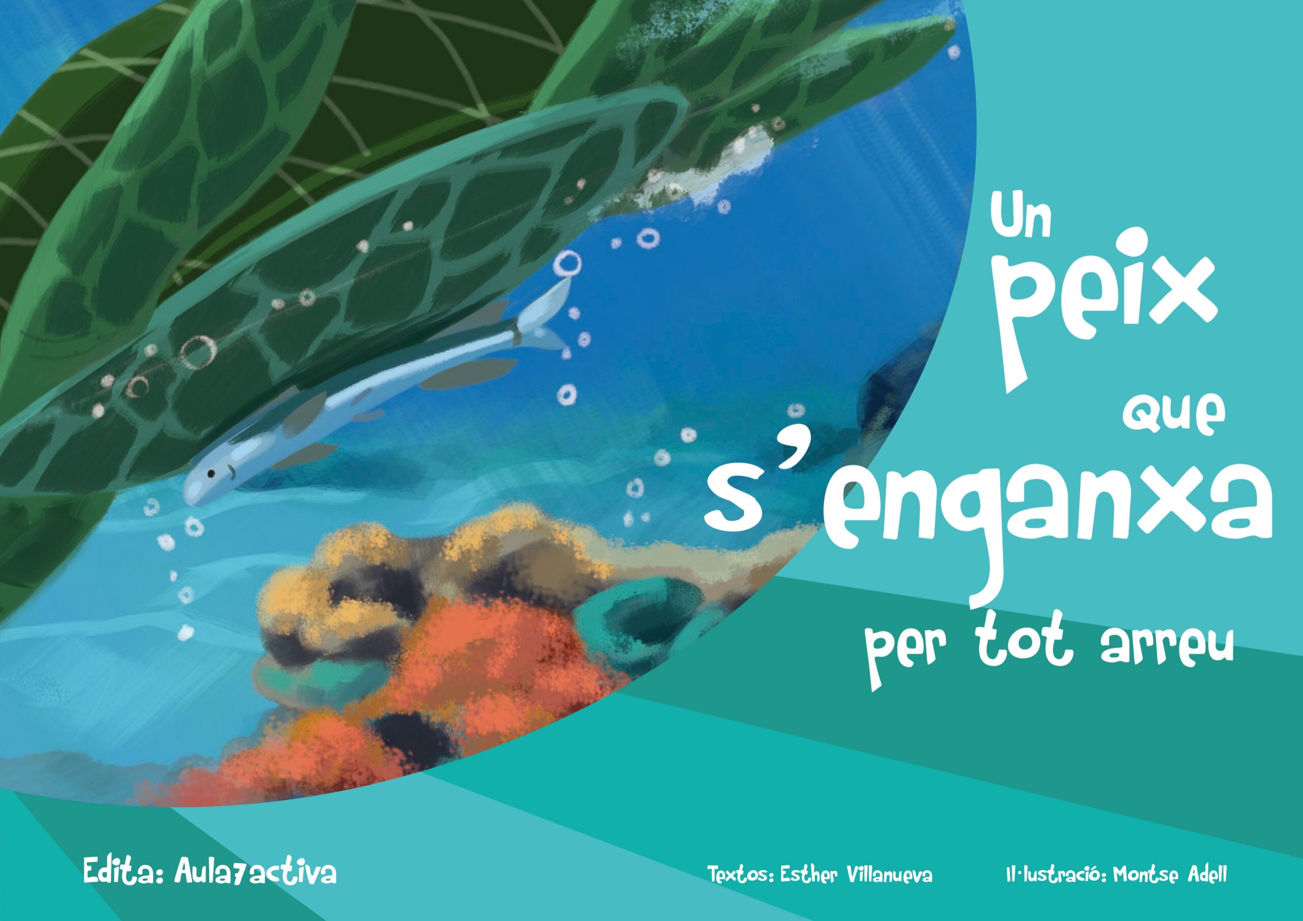 UN PEIX QUE S’ENGANXA PER TOT ARREU