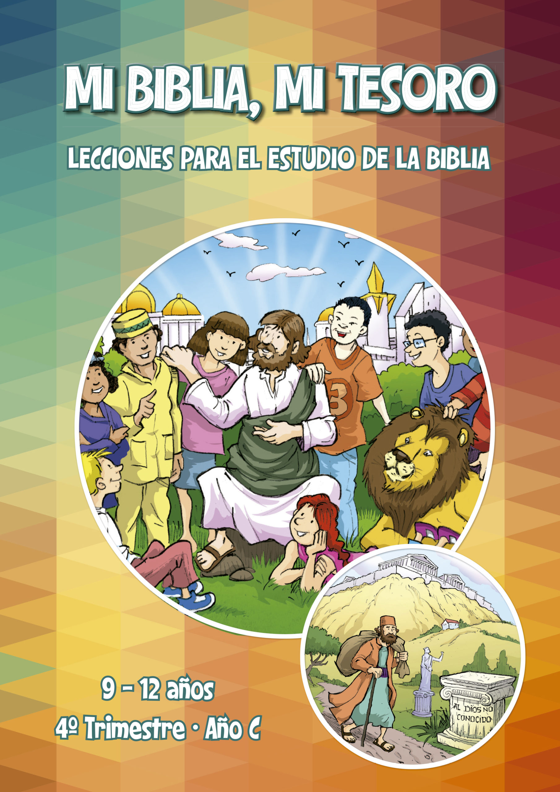 MI BIBLIA, MI TESORO. 9 a 12 años. Año C. 4 trimestre