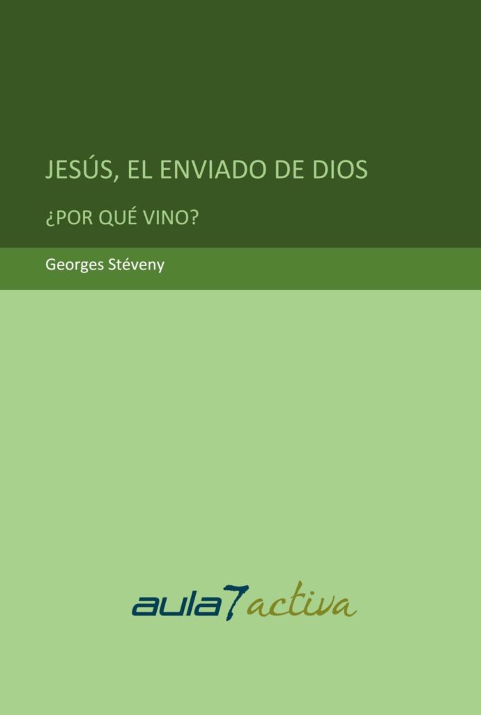 JESÚS, EL ENVIADO DE DIOS. ¿Por qué vino?