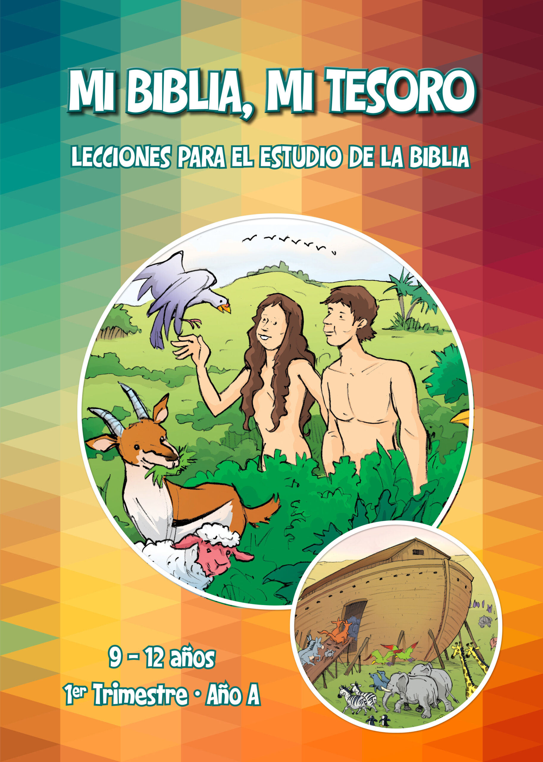MI BIBLIA MI TESORO- 9 a 12 años. Año A. 1 trimestre.