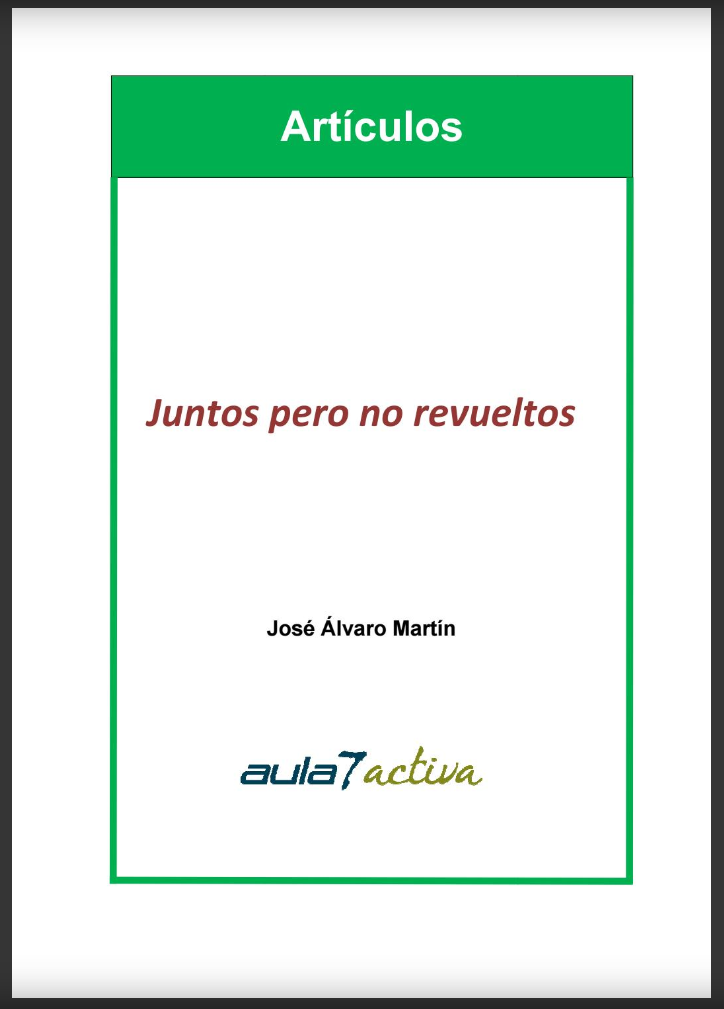 JUNTOS PERO NO REVUELTOS