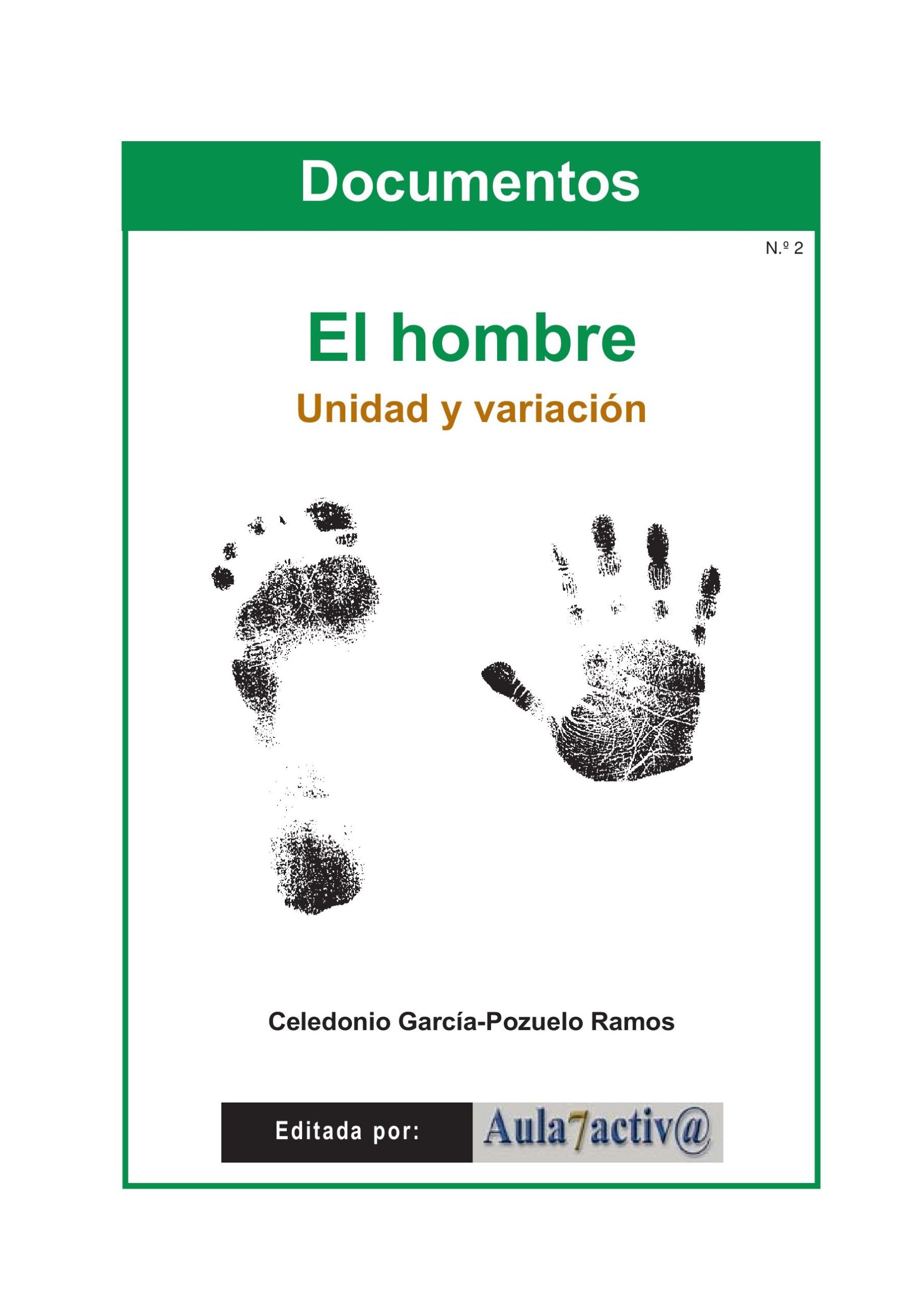 EL HOMBRE: UNIDAD Y VARIACIÓN