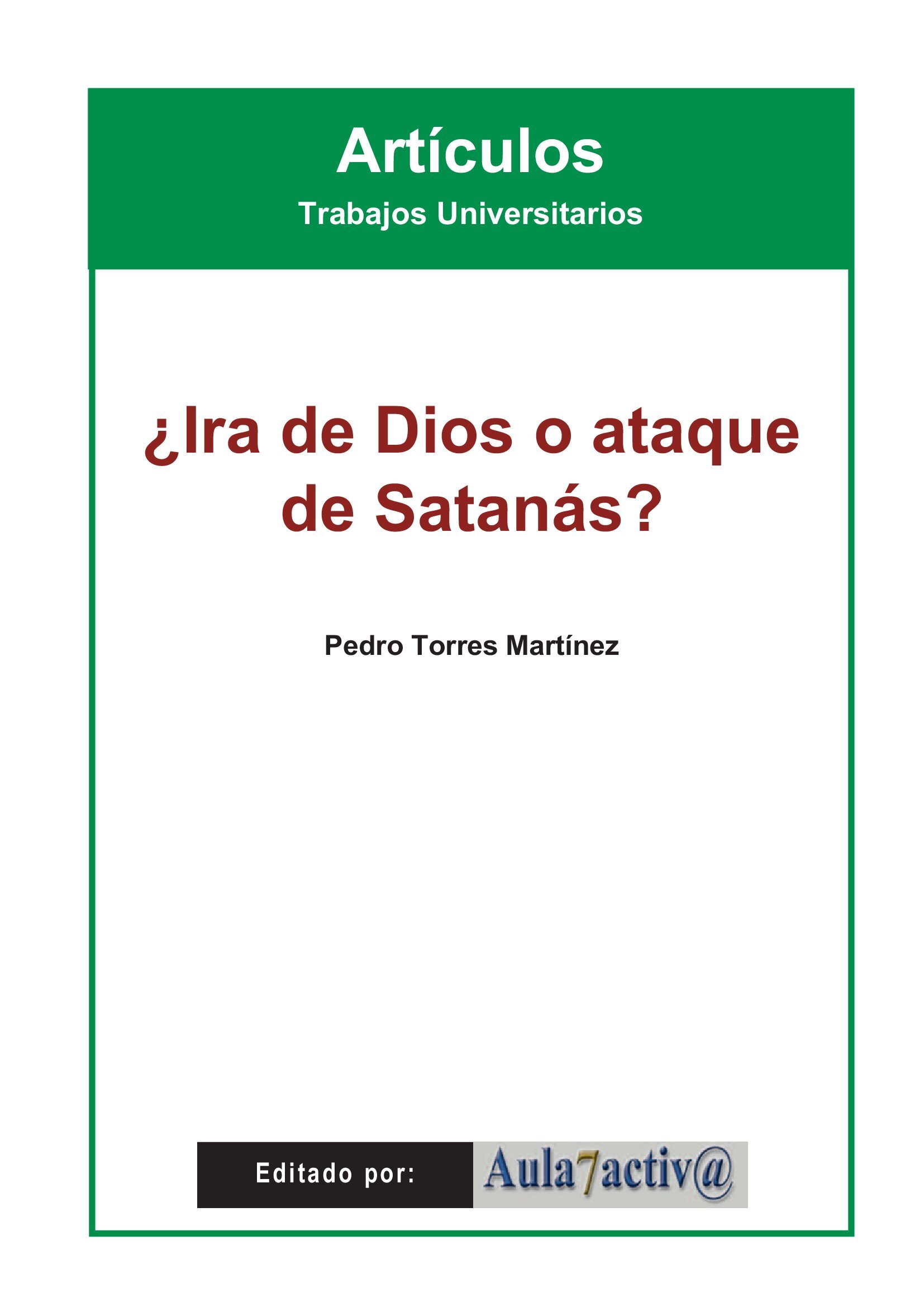 ¿IRA DE DIOS O ATAQUE DE SATANÁS?