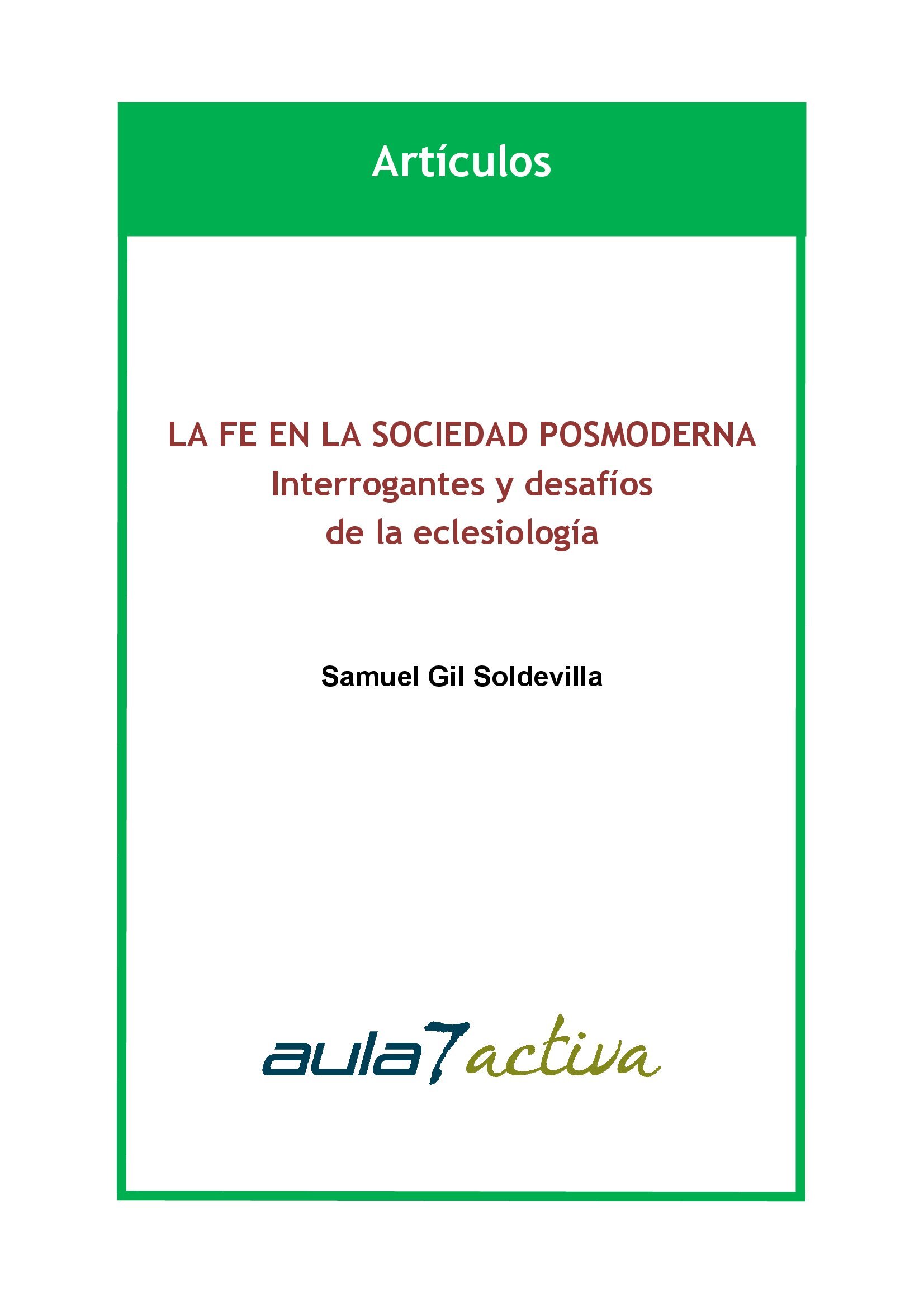 LA FE EN LA SOCIEDAD POSMODERNA: Interrogantes y desafíos de la eclesiología