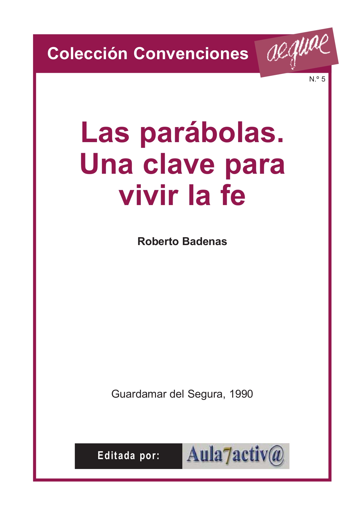 LAS PARÁBOLAS: UNA CLAVE PARA VIVIR LA FE