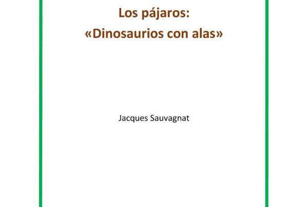 LOS PÁJAROS DINOSAURIOS CON ALAS