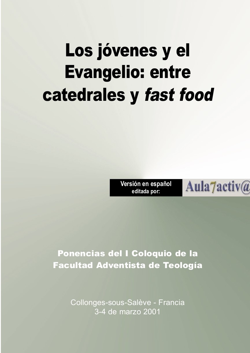 LOS JÓVENES Y EL EVANGELIO: ENTRE CATEDRALES Y FAST FOOD
