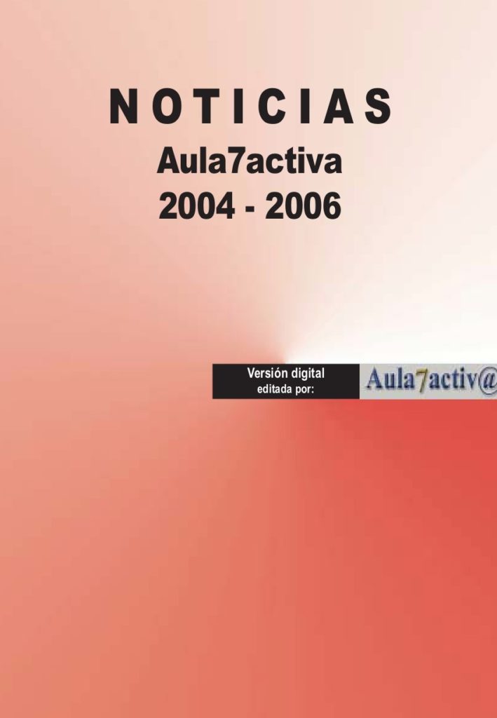 Noticias Aula7activa 2004-2006